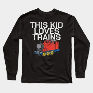 Gift For Train Lovers, Funny Train Gifts Long Sleeve T-Shirt